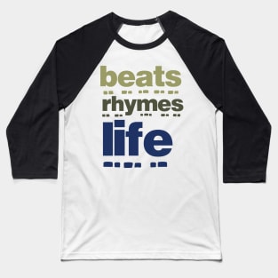 Beats Rhymes Life 32.0 Baseball T-Shirt